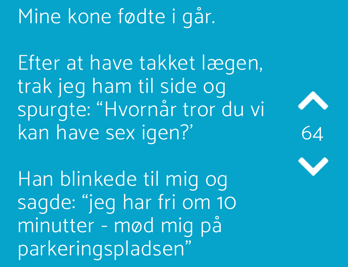 Mine kone fødte i går...